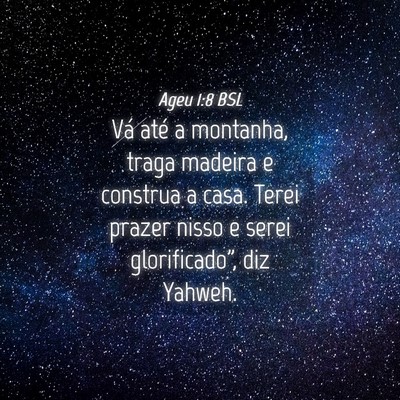 Picture 04 - Ageu 1:8 BSL - Vá até a montanha, traga madeira e construa a - Bible Verse Picture