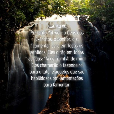 Picture 04 - Amós 5:16 BSL - Portanto Yahweh, o Deus dos Exércitos, o Senhor, - Bible Verse Picture