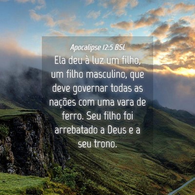 Picture 04 - Apocalipse 12:5 BSL - Ela deu à luz um filho, um filho masculino, que - Bible Verse Picture