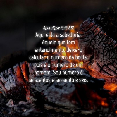 Picture 04 - Apocalipse 13:18 BSL - Aqui está a sabedoria. Aquele que tem - Bible Verse Picture