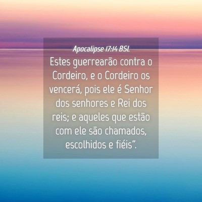 Picture 04 - Apocalipse 17:14 BSL - Estes guerrearão contra o Cordeiro, e o Cordeiro - Bible Verse Picture