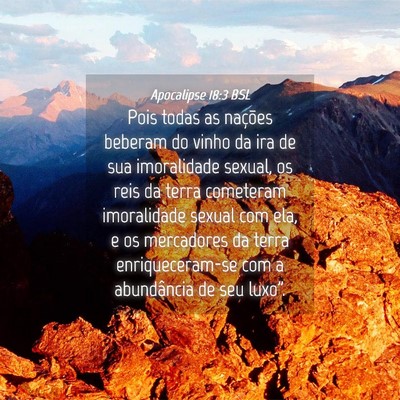 Picture 04 - Apocalipse 18:3 BSL - Pois todas as nações beberam do vinho da ira de - Bible Verse Picture