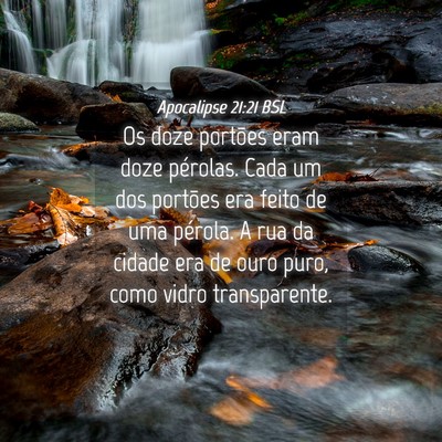 Picture 04 - Apocalipse 21:21 BSL - Os doze portões eram doze pérolas. Cada um dos - Bible Verse Picture