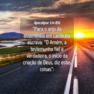 Picture 04 - Apocalipse 3:14 BSL - “Para o anjo da assembléia em Laodicéia - Bible Verse Picture