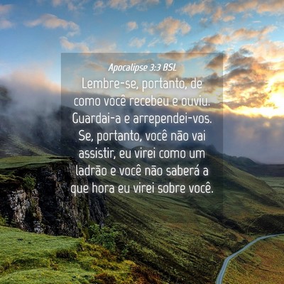 Picture 04 - Apocalipse 3:3 BSL - Lembre-se, portanto, de como você recebeu e - Bible Verse Picture