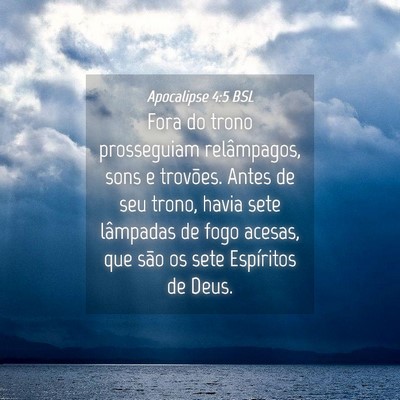 Picture 04 - Apocalipse 4:5 BSL - Fora do trono prosseguiam relâmpagos, sons e - Bible Verse Picture
