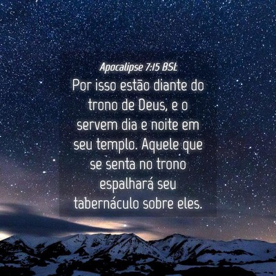 Picture 04 - Apocalipse 7:15 BSL - Por isso estão diante do trono de Deus, e o - Bible Verse Picture