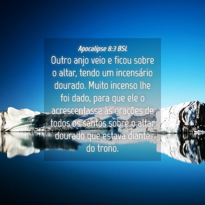 Picture 04 - Apocalipse 8:3 BSL - Outro anjo veio e ficou sobre o altar, tendo um - Bible Verse Picture