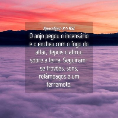 Picture 04 - Apocalipse 8:5 BSL - O anjo pegou o incensário e o encheu com o fogo - Bible Verse Picture
