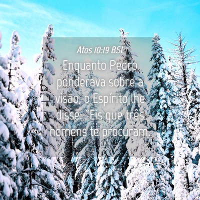 Picture 04 - Atos 10:19 BSL - Enquanto Pedro ponderava sobre a visão, o - Bible Verse Picture