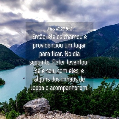 Picture 04 - Atos 10:23 BSL - Então, ele os chamou e providenciou um lugar - Bible Verse Picture