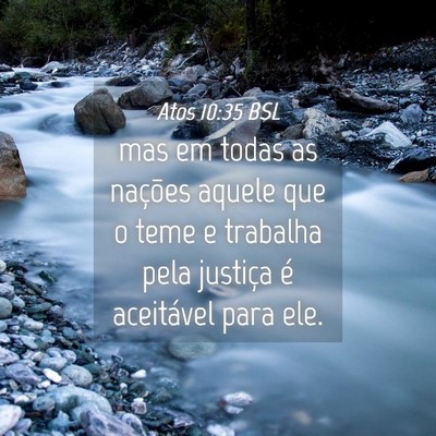 Picture 04 - Atos 10:35 BSL - mas em todas as nações aquele que o teme e - Bible Verse Picture