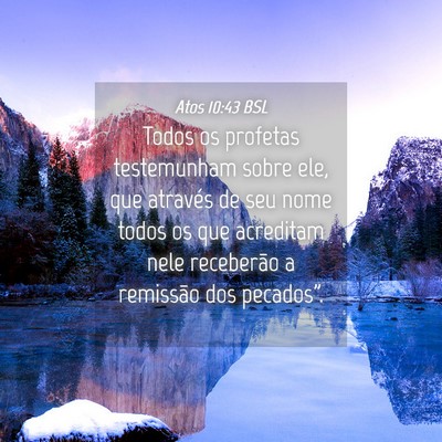 Picture 04 - Atos 10:43 BSL - Todos os profetas testemunham sobre ele, que - Bible Verse Picture