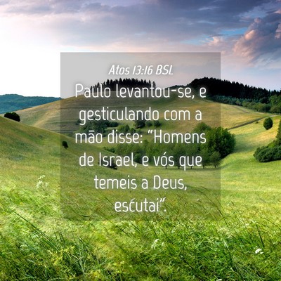 Picture 04 - Atos 13:16 BSL - Paulo levantou-se, e gesticulando com a mão - Bible Verse Picture