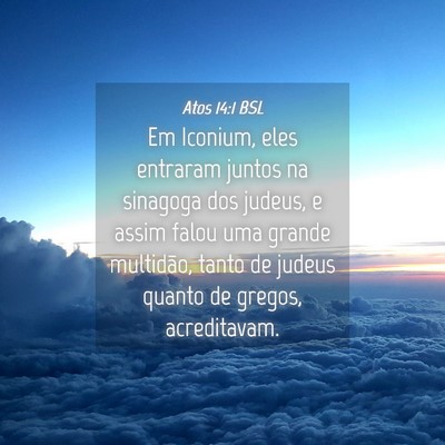 Picture 04 - Atos 14:1 BSL - Em Iconium, eles entraram juntos na sinagoga dos - Bible Verse Picture