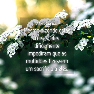 Picture 04 - Atos 14:18 BSL - Mesmo dizendo estas coisas, eles dificilmente - Bible Verse Picture