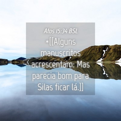 Picture 04 - Atos 15:34 BSL - *[[Alguns manuscritos acrescentam: Mas parecia - Bible Verse Picture