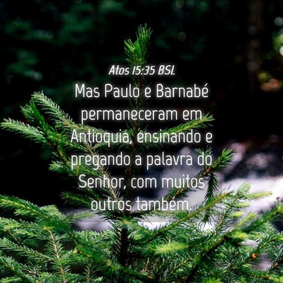 Picture 04 - Atos 15:35 BSL - Mas Paulo e Barnabé permaneceram em Antioquia, - Bible Verse Picture