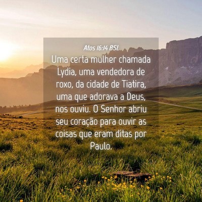 Picture 04 - Atos 16:14 BSL - Uma certa mulher chamada Lydia, uma vendedora de - Bible Verse Picture