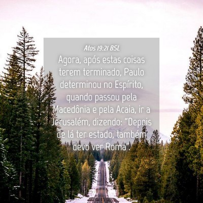 Picture 04 - Atos 19:21 BSL - Agora, após estas coisas terem terminado, Paulo - Bible Verse Picture