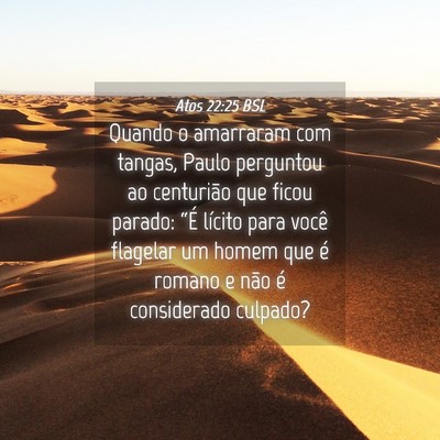 Picture 04 - Atos 22:25 BSL - Quando o amarraram com tangas, Paulo perguntou ao - Bible Verse Picture
