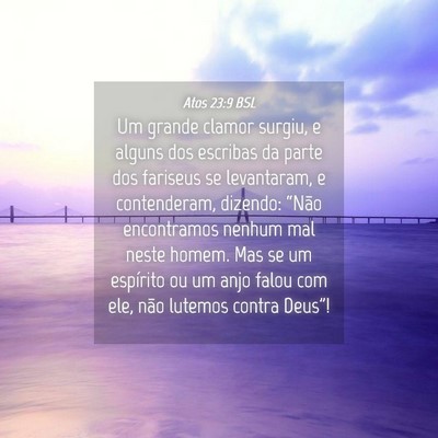 Picture 04 - Atos 23:9 BSL - Um grande clamor surgiu, e alguns dos escribas da - Bible Verse Picture