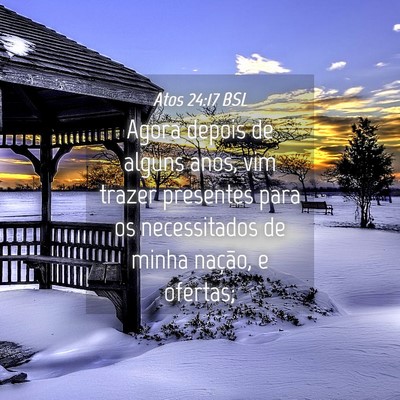 Picture 04 - Atos 24:17 BSL - Agora depois de alguns anos, vim trazer presentes - Bible Verse Picture