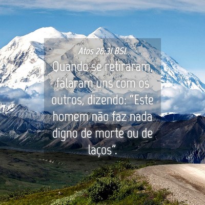 Picture 04 - Atos 26:31 BSL - Quando se retiraram, falaram uns com os outros, - Bible Verse Picture