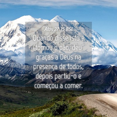 Picture 04 - Atos 27:35 BSL - Quando disse isto e tomou o pão, deu graças a - Bible Verse Picture