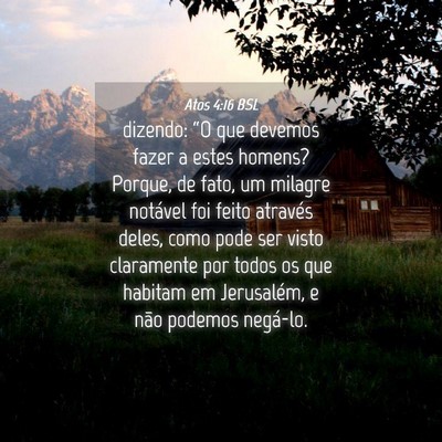 Picture 04 - Atos 4:16 BSL - dizendo: “O que devemos fazer a estes homens? - Bible Verse Picture
