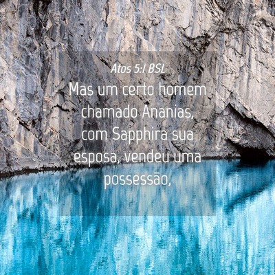 Picture 04 - Atos 5:1 BSL - Mas um certo homem chamado Ananias, com Sapphira - Bible Verse Picture