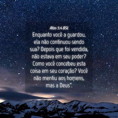 Picture 04 - Atos 5:4 BSL - Enquanto você a guardou, ela não continuou - Bible Verse Picture