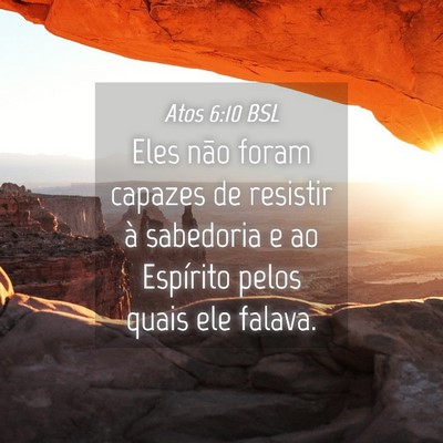 Picture 04 - Atos 6:10 BSL - Eles não foram capazes de resistir à sabedoria - Bible Verse Picture