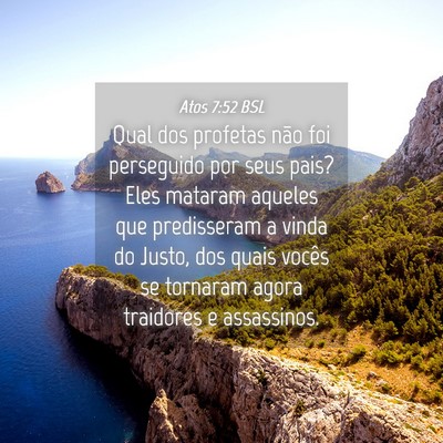 Picture 04 - Atos 7:52 BSL - Qual dos profetas não foi perseguido por seus - Bible Verse Picture