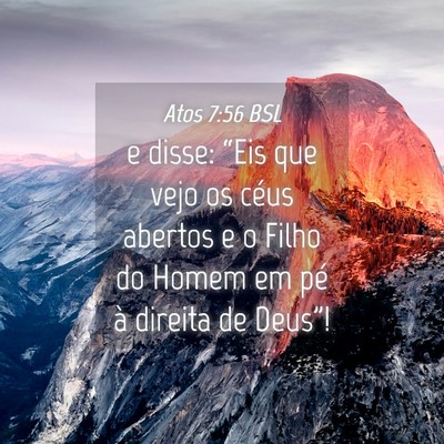 Picture 04 - Atos 7:56 BSL - e disse: “Eis que vejo os céus abertos e o - Bible Verse Picture