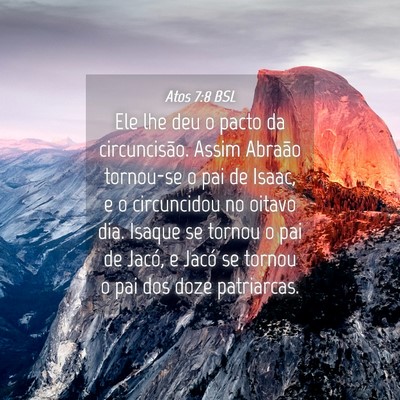 Picture 04 - Atos 7:8 BSL - Ele lhe deu o pacto da circuncisão. Assim - Bible Verse Picture