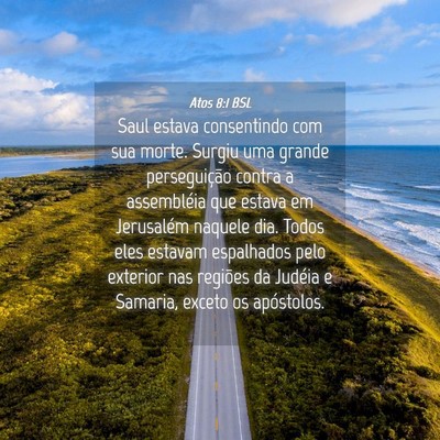 Picture 04 - Atos 8:1 BSL - Saul estava consentindo com sua morte. Surgiu uma - Bible Verse Picture