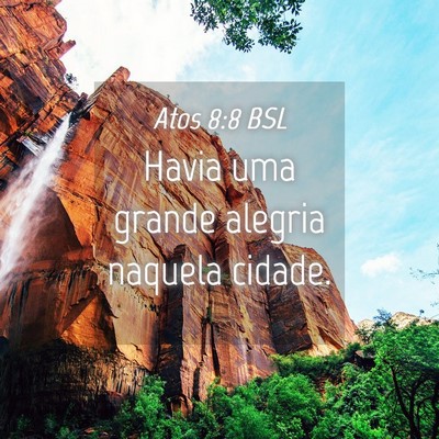 Picture 04 - Atos 8:8 BSL - Havia uma grande alegria naquela - Bible Verse Picture