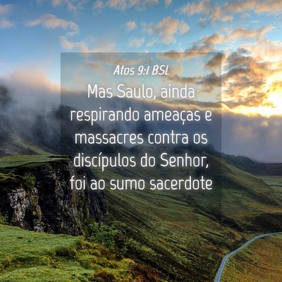 Picture 04 - Atos 9:1 BSL - Mas Saulo, ainda respirando ameaças e massacres - Bible Verse Picture