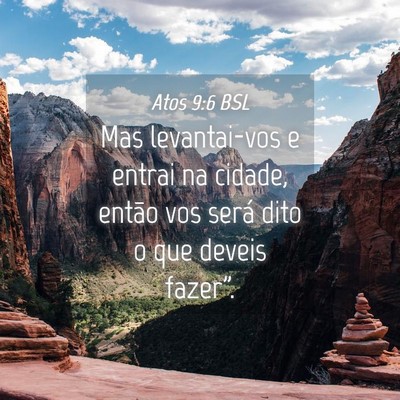 Picture 04 - Atos 9:6 BSL - Mas levantai-vos e entrai na cidade, então vos - Bible Verse Picture