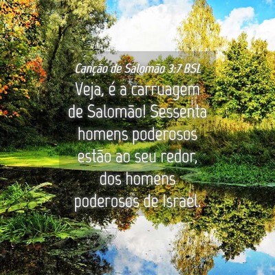 Picture 04 - Canção de Salomão 3:7 BSL - Veja, é a carruagem de Salomão! Sessenta homens - Bible Verse Picture
