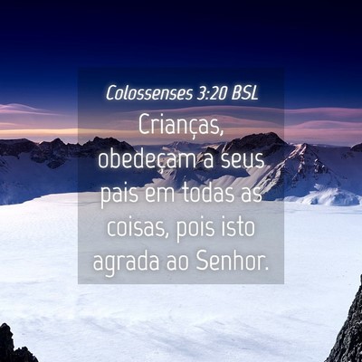 Picture 04 - Colossenses 3:20 BSL - Crianças, obedeçam a seus pais em todas as - Bible Verse Picture