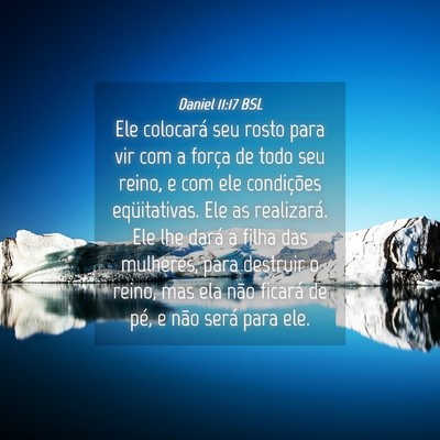 Picture 04 - Daniel 11:17 BSL - Ele colocará seu rosto para vir com a força de - Bible Verse Picture