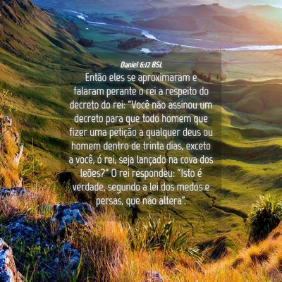 Picture 04 - Daniel 6:12 BSL - Então eles se aproximaram e falaram perante o - Bible Verse Picture