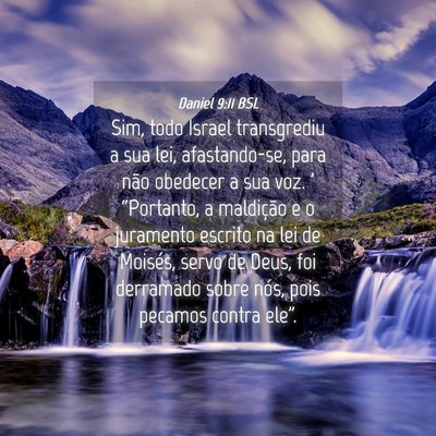 Picture 04 - Daniel 9:11 BSL - Sim, todo Israel transgrediu a sua lei, - Bible Verse Picture