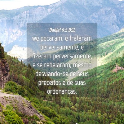 Picture 04 - Daniel 9:5 BSL - we pecaram, e trataram perversamente, e fizeram - Bible Verse Picture