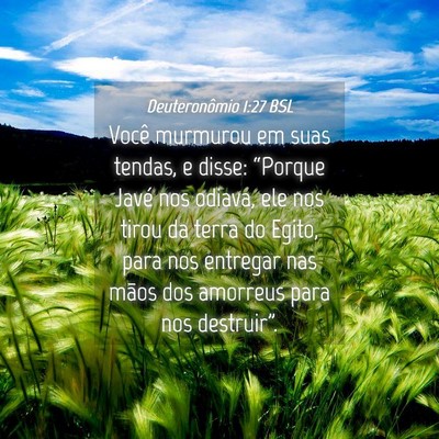 Picture 04 - Deuteronômio 1:27 BSL - Você murmurou em suas tendas, e disse: “Porque - Bible Verse Picture