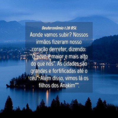 Picture 04 - Deuteronômio 1:28 BSL - Aonde vamos subir? Nossos irmãos fizeram nosso - Bible Verse Picture