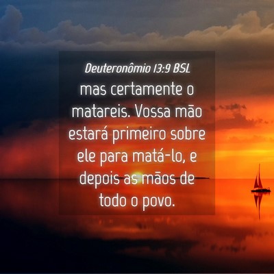 Picture 04 - Deuteronômio 13:9 BSL - mas certamente o matareis. Vossa mão estará - Bible Verse Picture