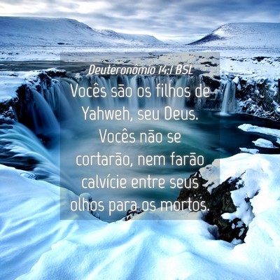 Picture 04 - Deuteronômio 14:1 BSL - Vocês são os filhos de Yahweh, seu Deus. Vocês - Bible Verse Picture